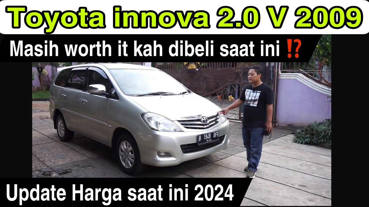Toyota innova V 2.0 2009 AT ~ Masih Layak kah dibeli di beli di tahun 2024 ⁉️