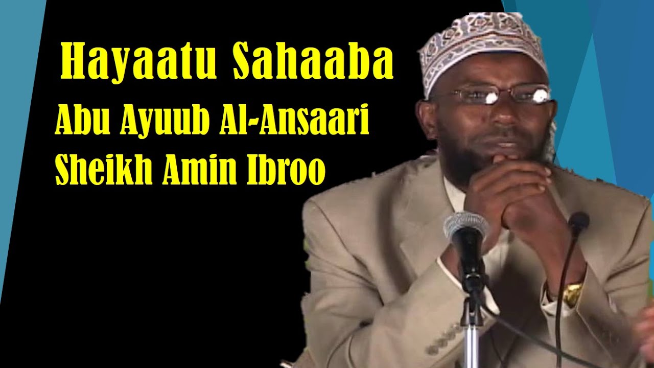 Abu Ayub Al-Ansari r.a ~ Sheikh Amin Ibroo