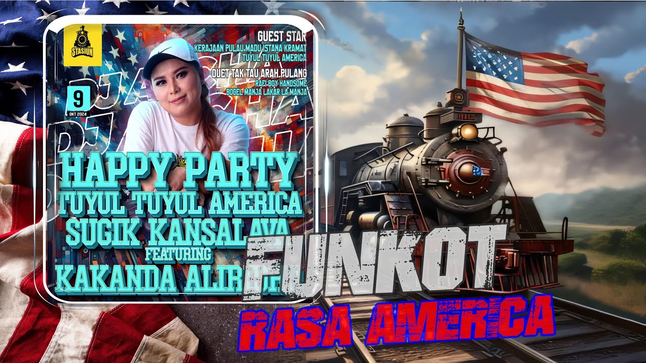 DJ AYCHA - HAPPY PARTY TUYUL TUYUL AMERICA SUGIK KANSALAVA FEAT KAKANDA ALIRIDHO - FUNKOT AMERICA