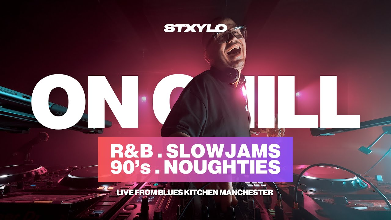 STXYLO | R&B, SLOWJAMS, 90's & NOUGHTIES - LIVE DJ MIX