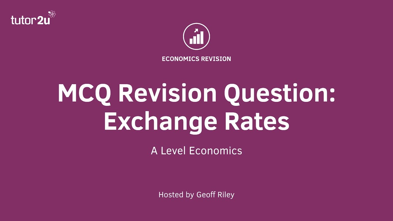 MCQ Revision Questions: Exchange Rates