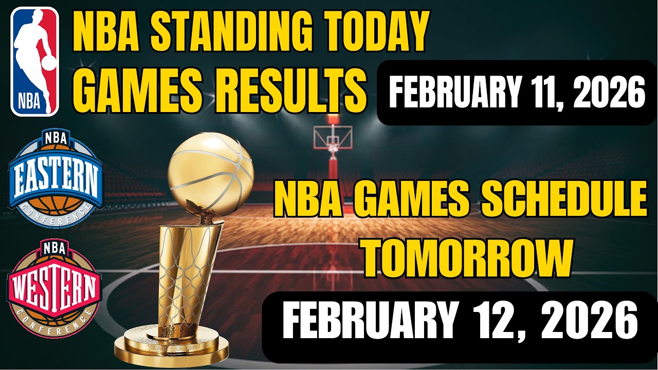 NBA STANDINGS TODAY as of February 11, 2026 | GAMES RESULTS | NBA GAME SCHEDULE  FEBRUARY 12, 2026