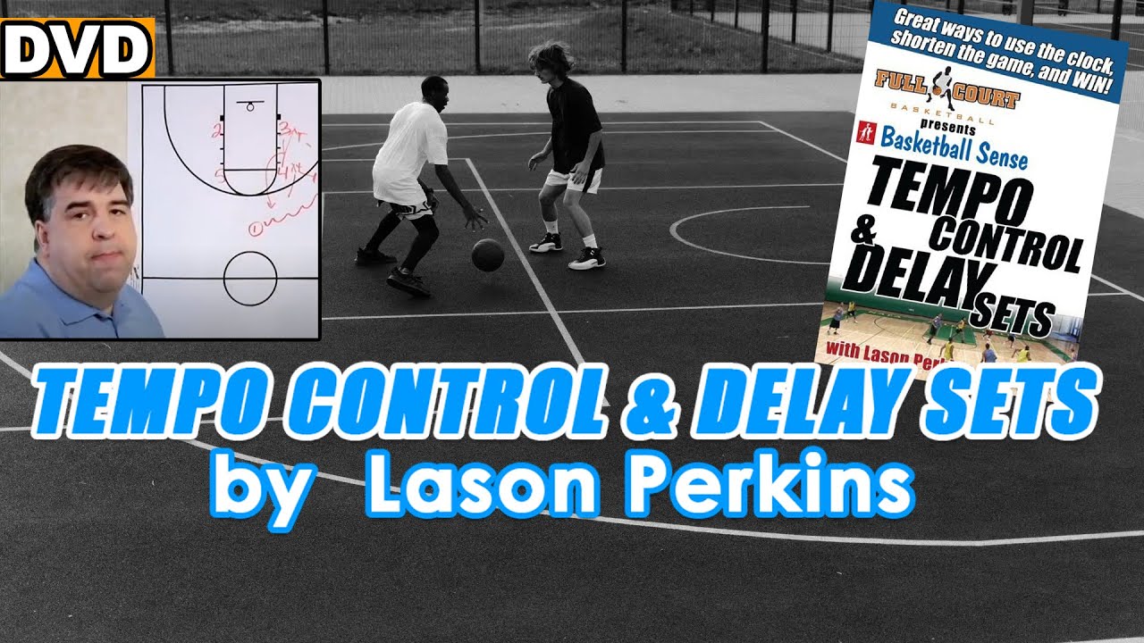 Tempo Control & Delay Sets with Coach Lason Perkins Basketball Training Video