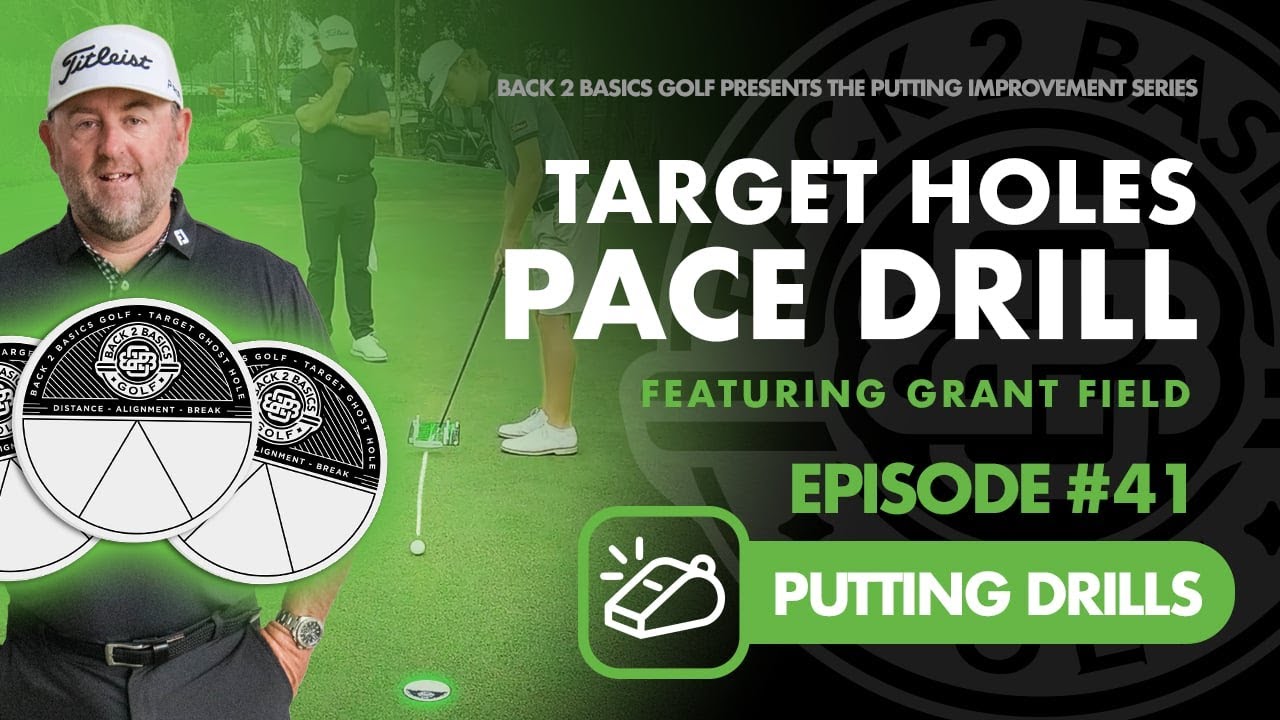 Control Your Pace, Sink More Putts: Grant Field's Target Holes Drill