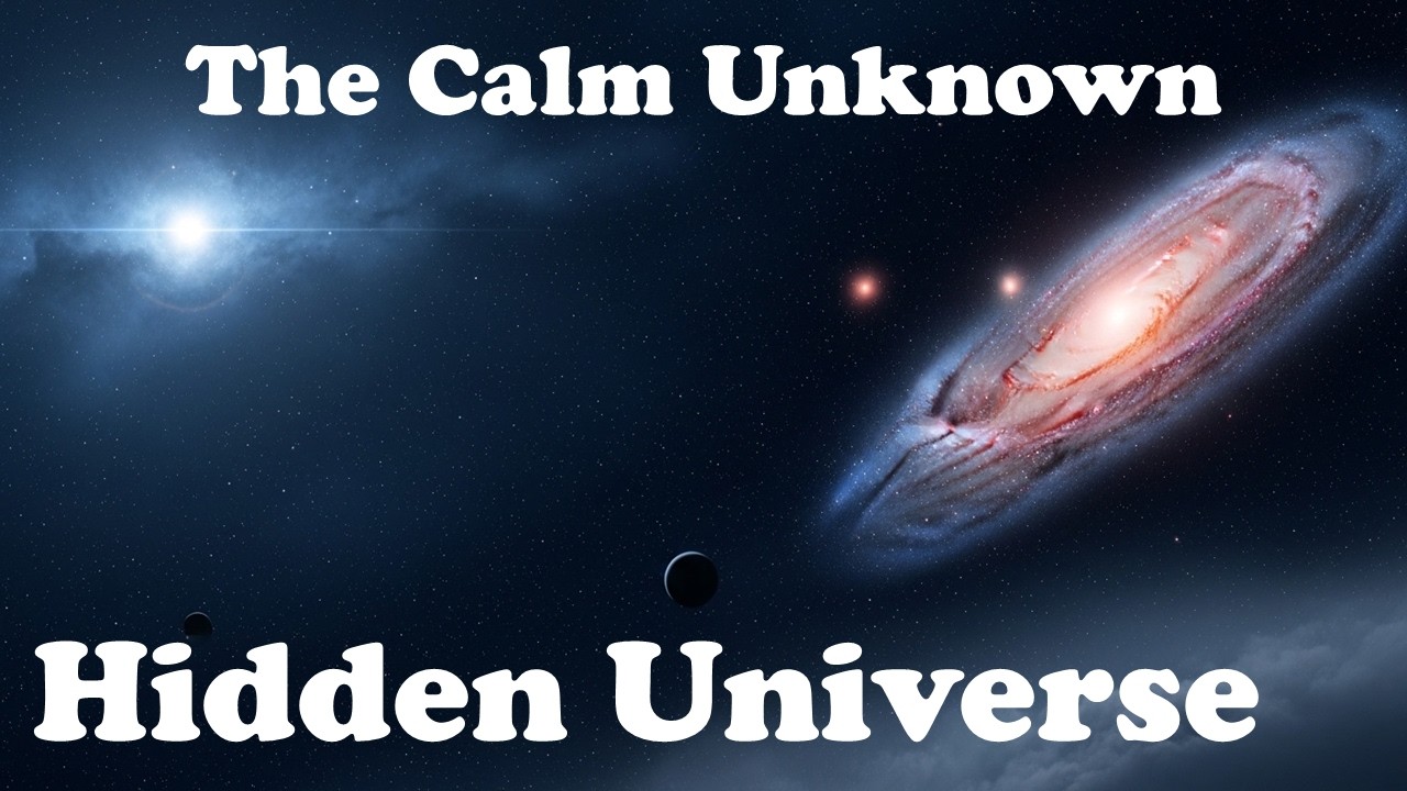 The Hidden Universe | Deep Space Explained Softly for Sleep