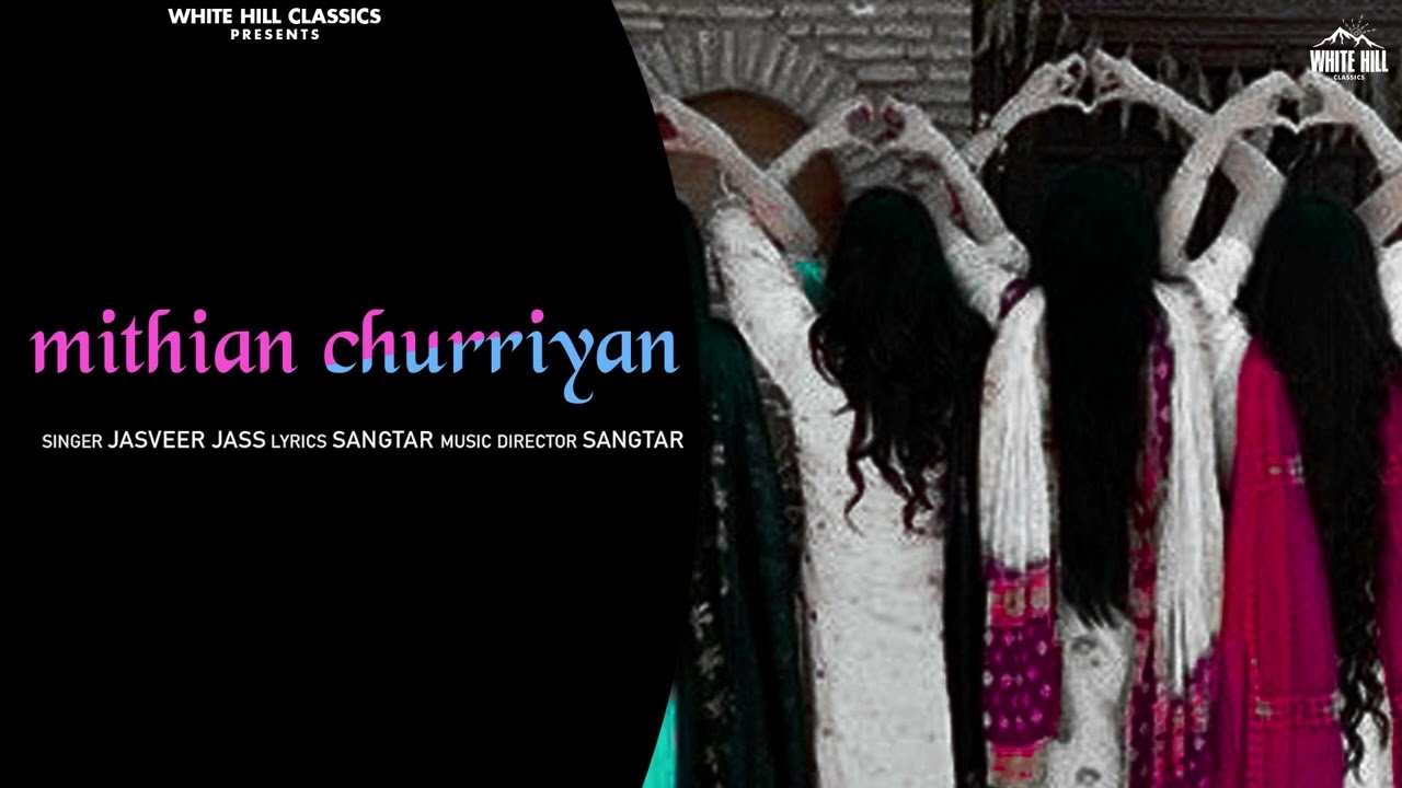 Mithian Churriyan | Kuldeep Manak
