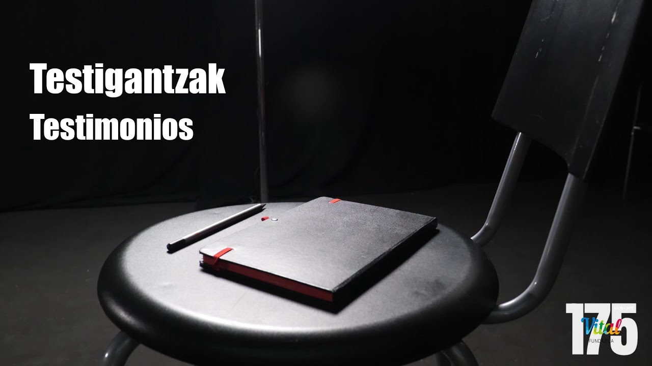 Testimonios - Testigantzak | Vital Fundazioa