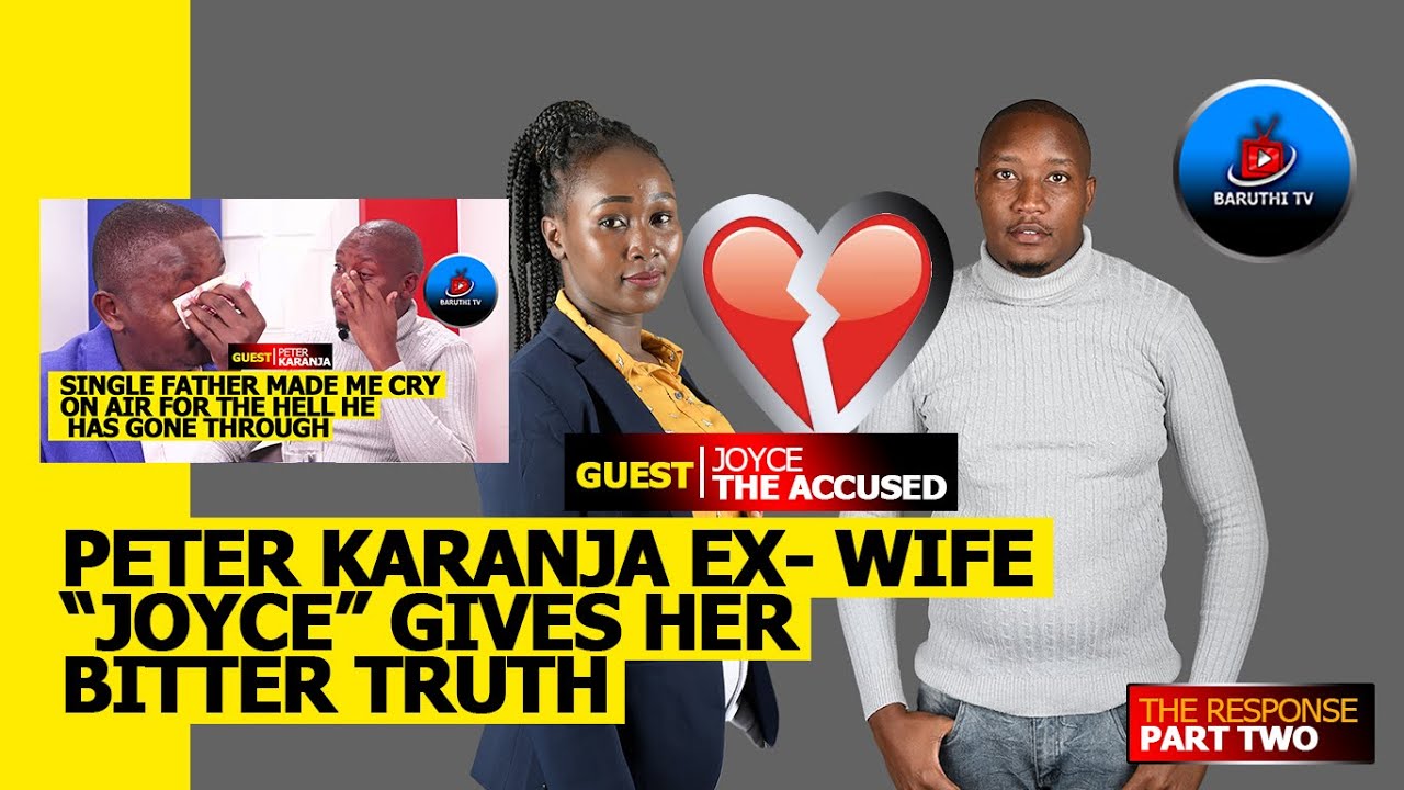 JOYCE WAMBUI PETER'S EX-WIFE SPEAKS OUT, SHARES HER SIDE OF THE STORY (PART 2)