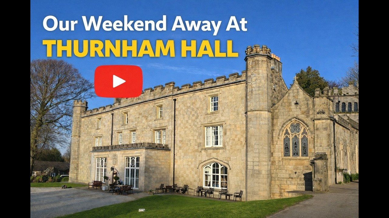 Our time away at Thurnham Hall