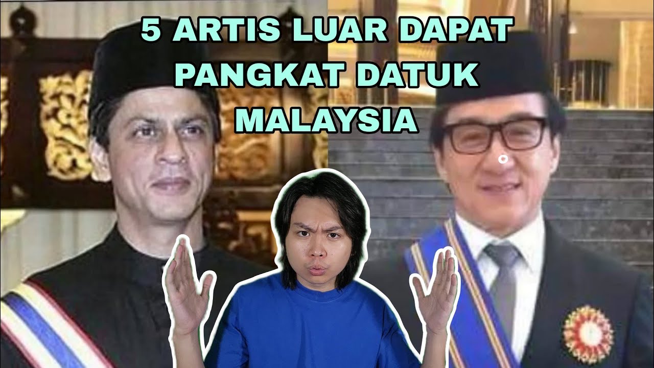 5 Artis Luar Negara Dapat Pangkat Datuk Malaysia!