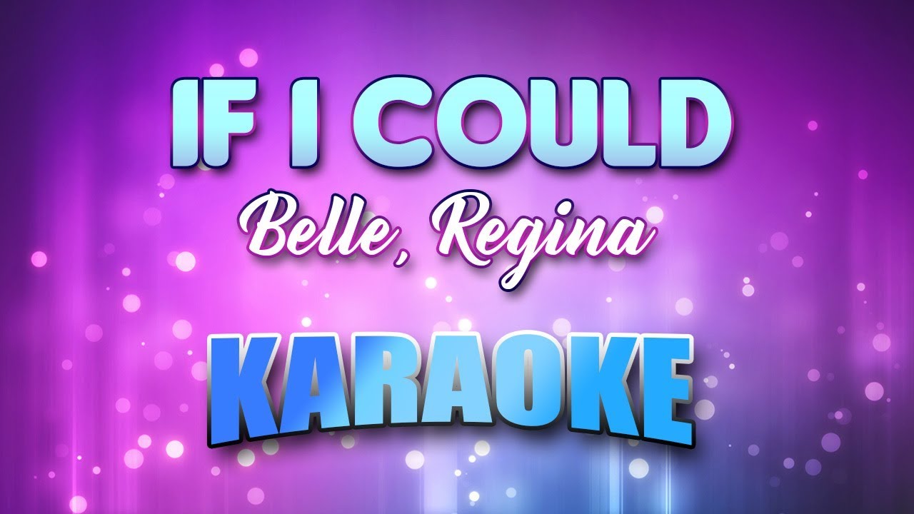 Belle, Regina - If I Could (Karaoke & Lyrics)