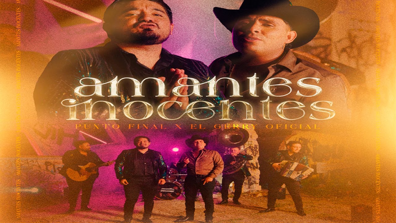 El Gerry x Punto Final - Amantes Inocentes ( Video Oficial)