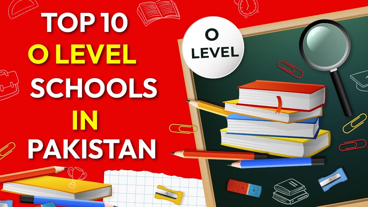 TOP 10 O Level Schools in Pakistan with Contact Details - Best O Level Schools Pakistan