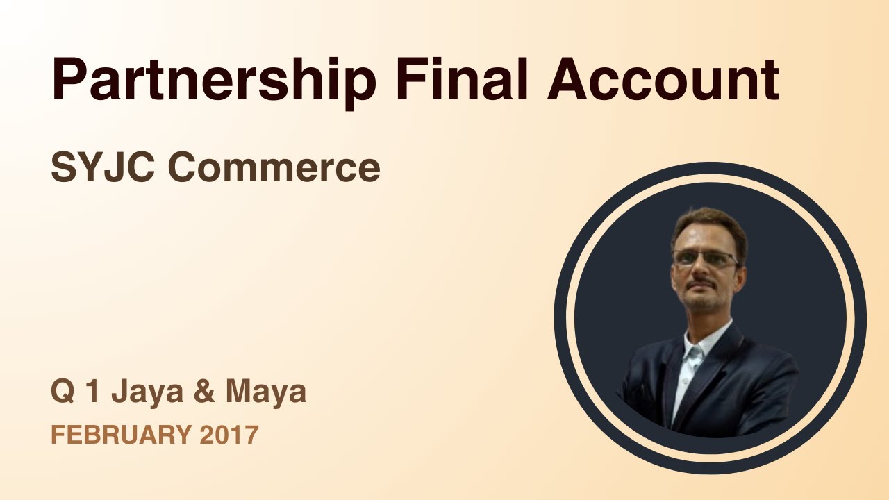 Q 1 Jaya & Maya - Partnership Final Account