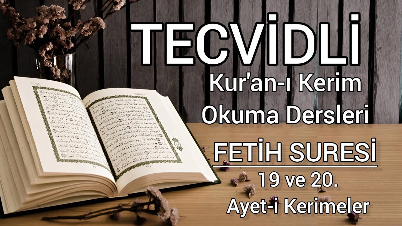 Tecvidli Kur'an-ı Kerim Okuma Dersleri 70 - Fetih Suresi 19 ve 20. Ayet-i Kerimeler