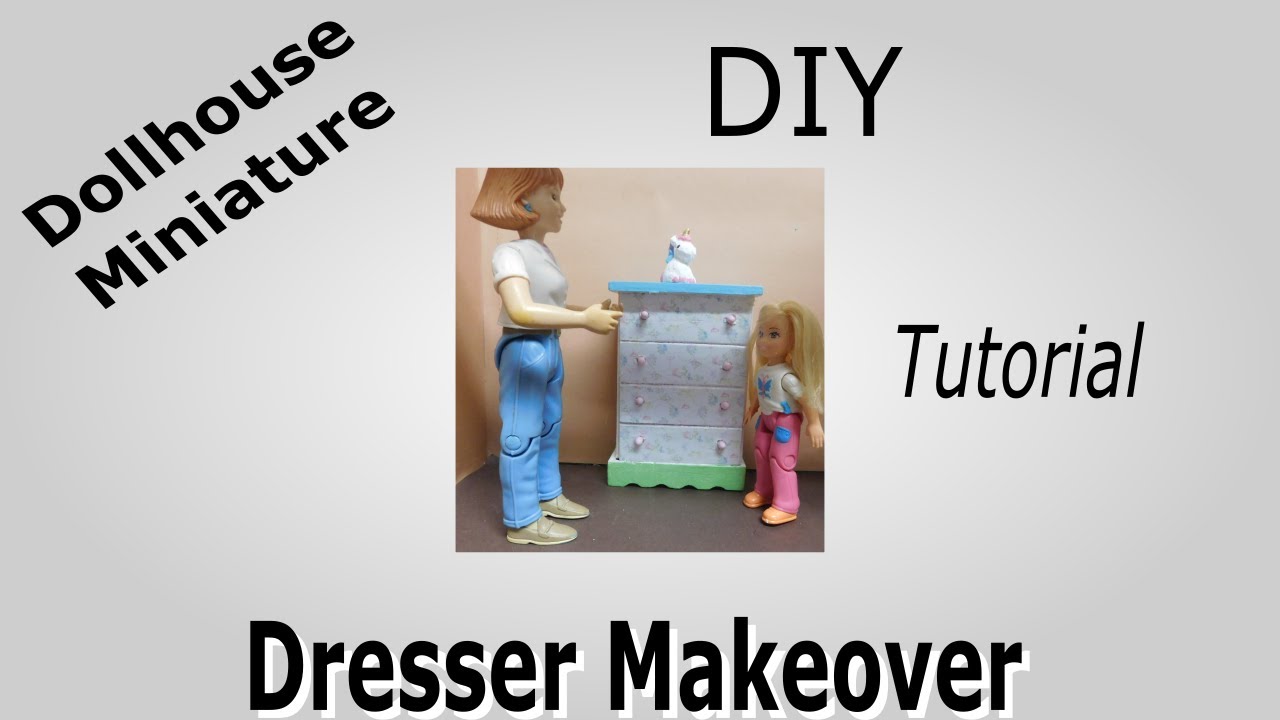 Dollhouse Miniature Dresser Makeover