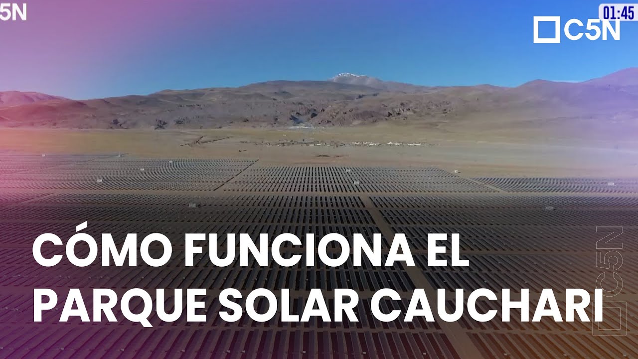 Así es el PARQUE SOLAR CAUCHARI: tiene 965.000 PANELES EN 800 HECTÁREAS