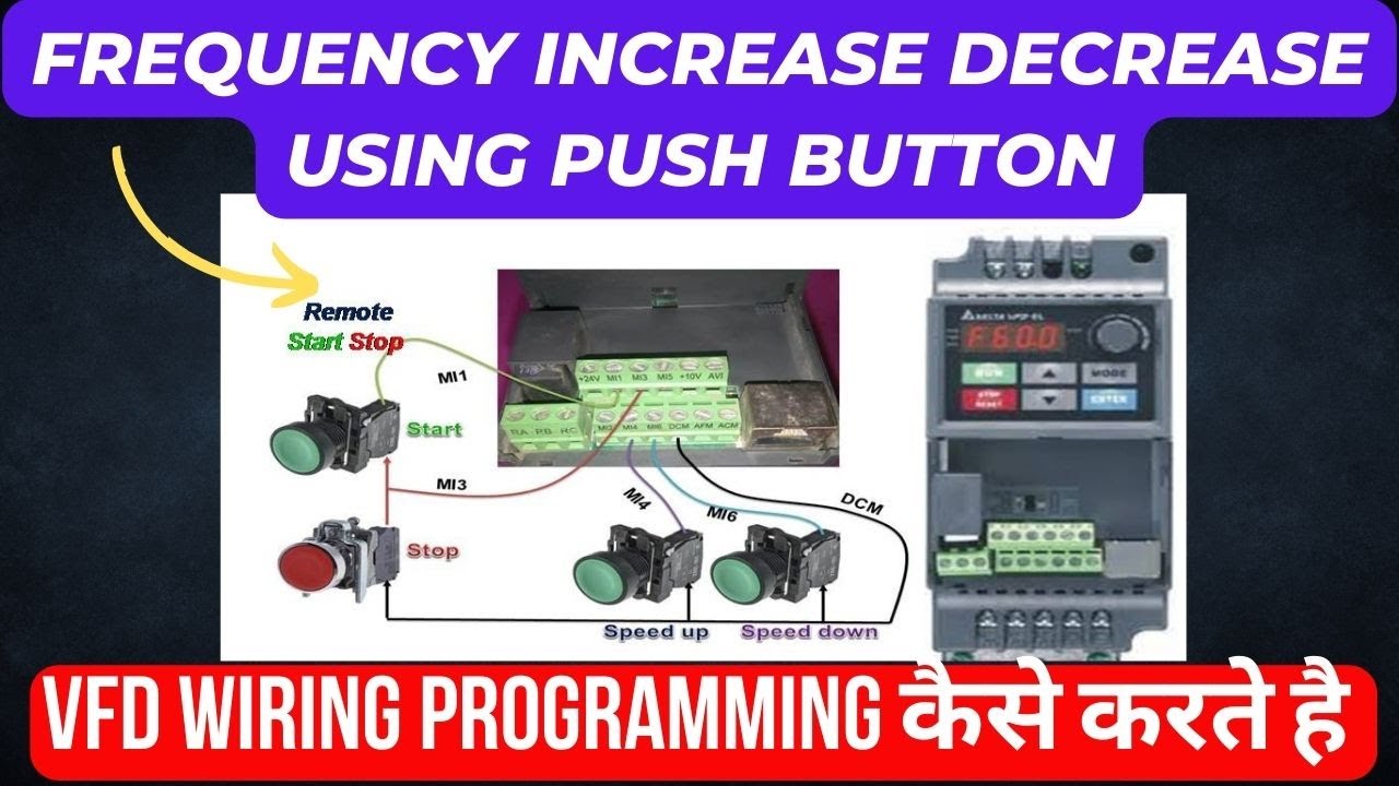 🔴 Delta VFD start stop and frequency increase and decrease using Remote push button in hindi