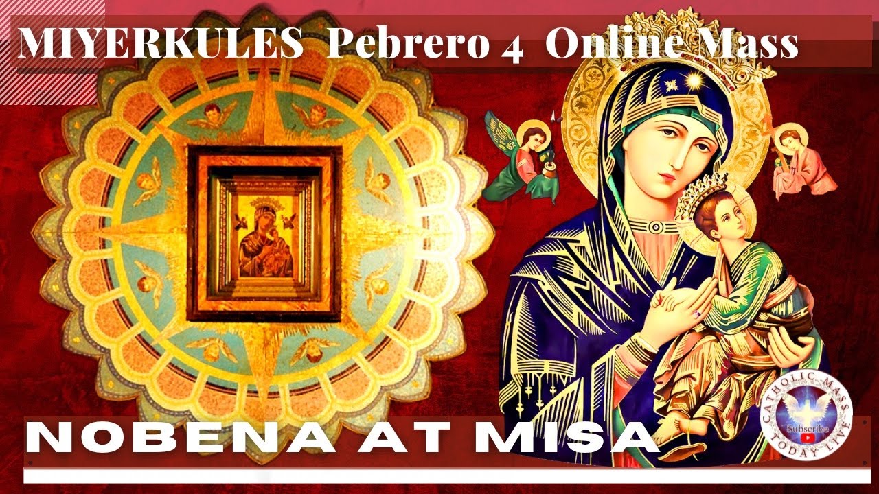CATHOLIC CHURCH MASS TODAY | FEB  04  NOVENA MASS TO OUR Lady MOTHER OF PERPETUAL HELP - Miyerkules