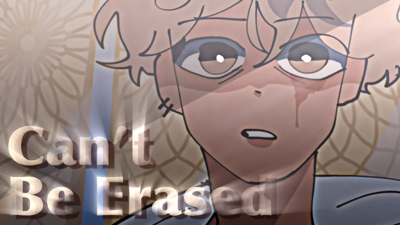 Can&rsquo;t Be Erased - Oc Lore Animation