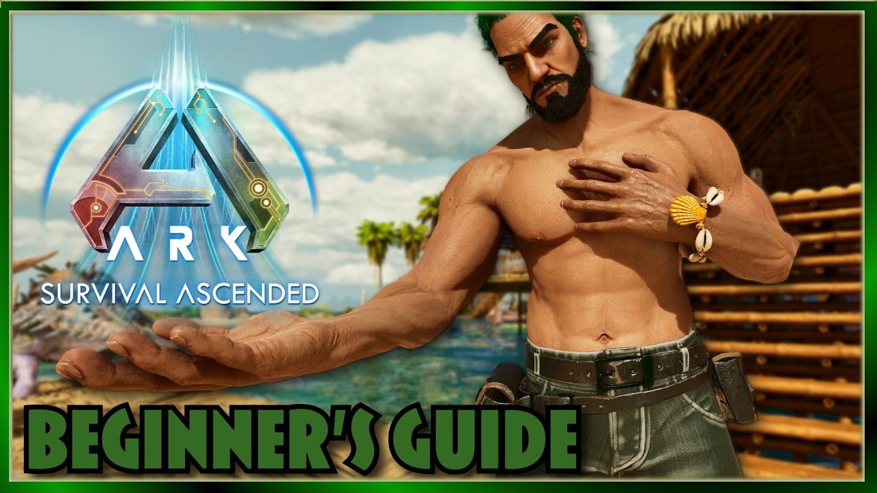 Beginner's Guide and How to Get Started - Ark: Survival Ascended