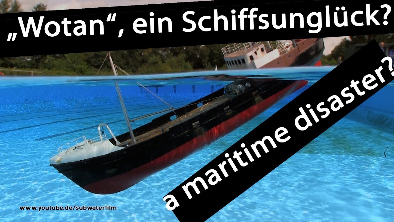 Sink the RC WOTAN - Untergang der 