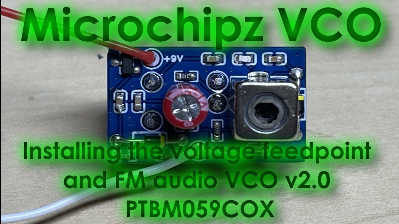 Как установить Microchipz VCO v2.0 с модулем подачи напряжения и FM-передатчиком на радиостанцию ...