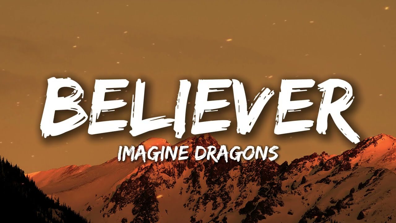 Imagine Dragons - Believer (Lyrics)