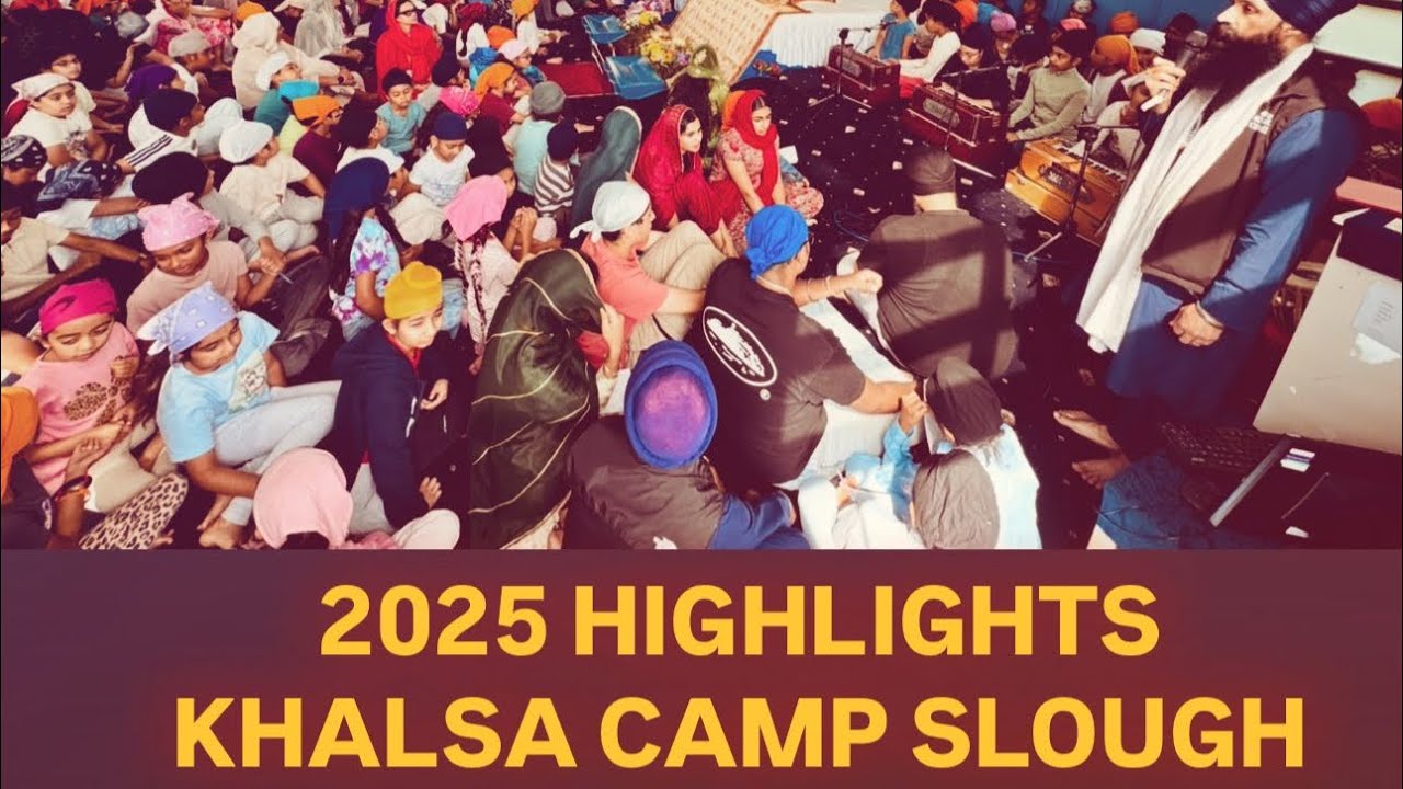 Khalsa Camp Slough, UK. Highlights 