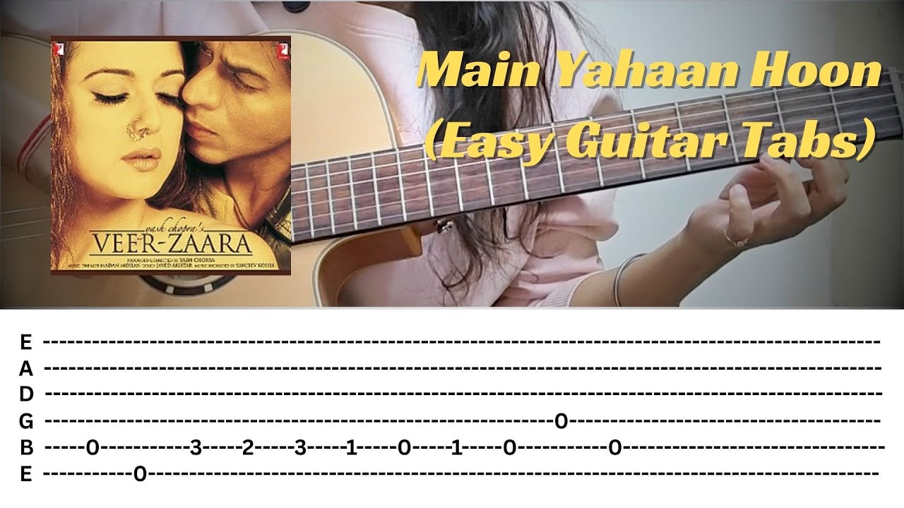 'Main Yahaan Hoon' Guitar Tabs Lesson | Veer Zara | Shah Rukh Khan, Preity Zinta | Udit Narayan