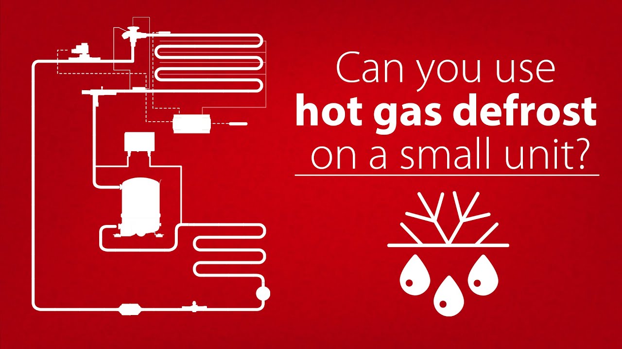 Can you use hot gas defrost on a small refrigeration unit? | Ask an Expert