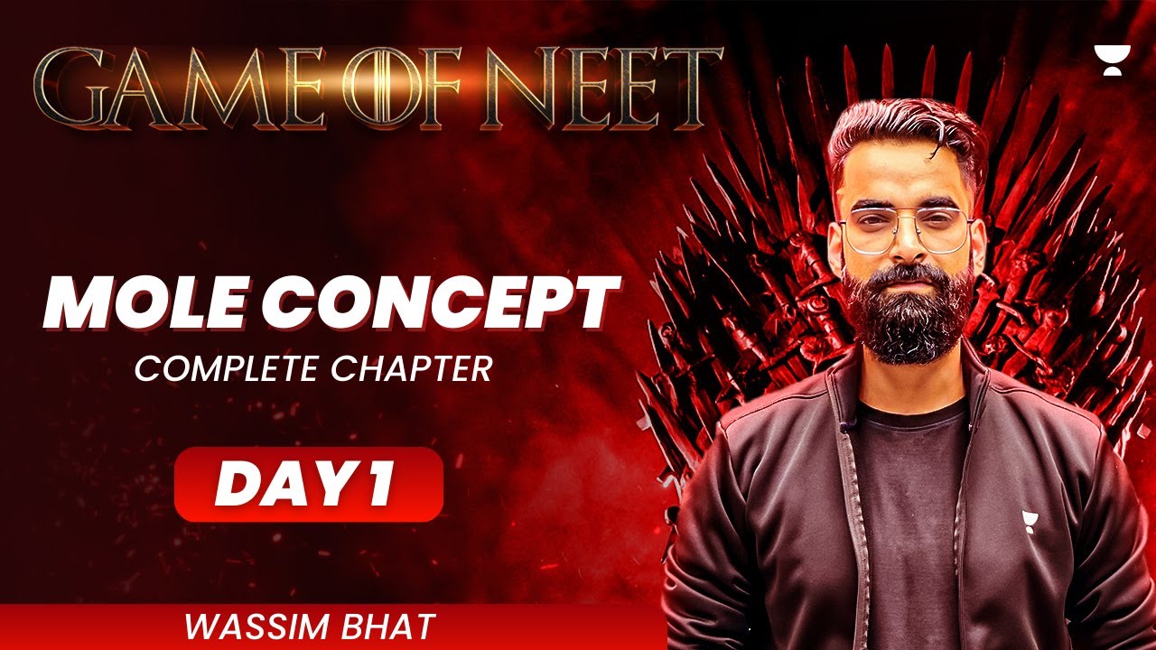 Mole Concept | Complete Chapter | GAME of NEET | Wassim