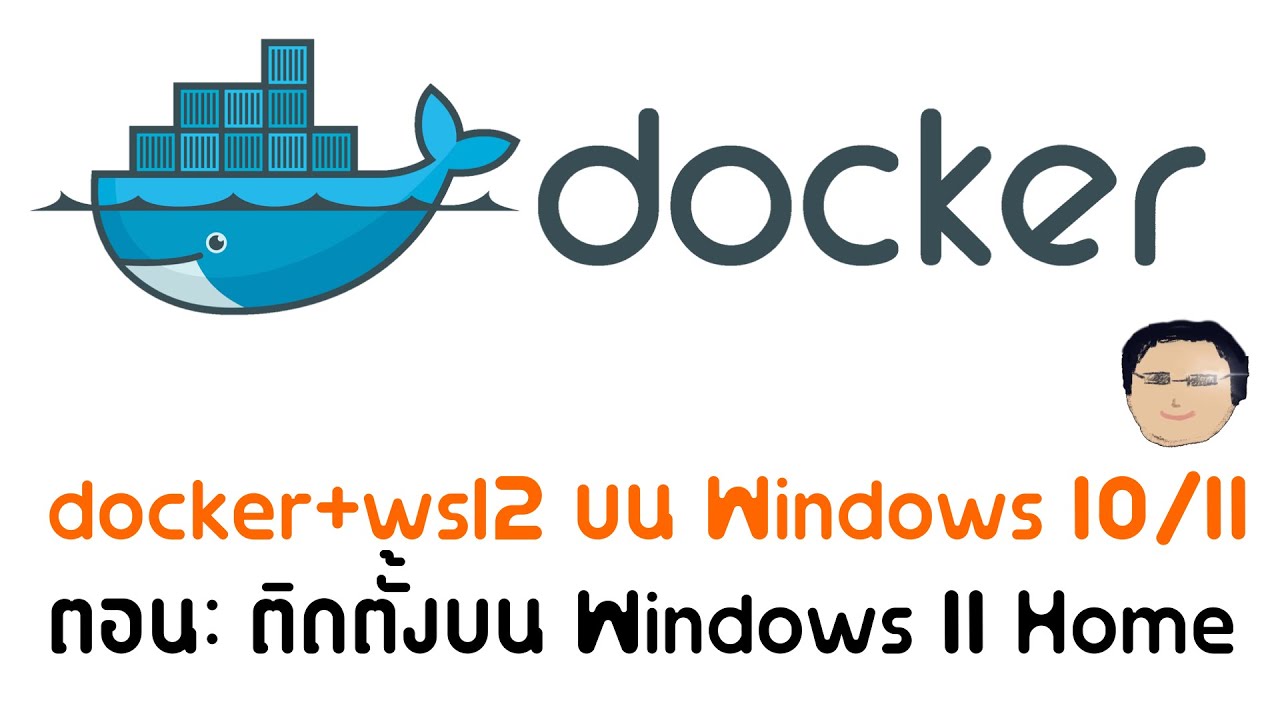 WSL2 Docker(Systemd) บน Windows 11 Home