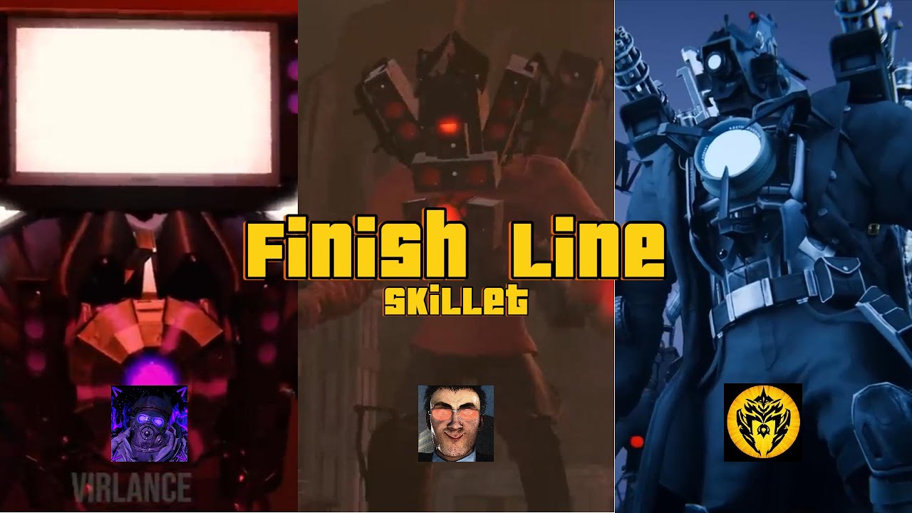 Skibidi Toilet X Skibidi Multiverse X Skibidi Wars X Edit/AMV-(Finish Line)