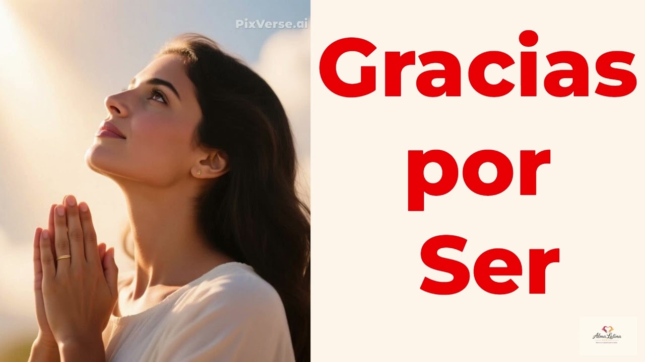 🙏✨ Gracias por Ser 🙏✨ | Canción Original en Español | Gratitud & Amor