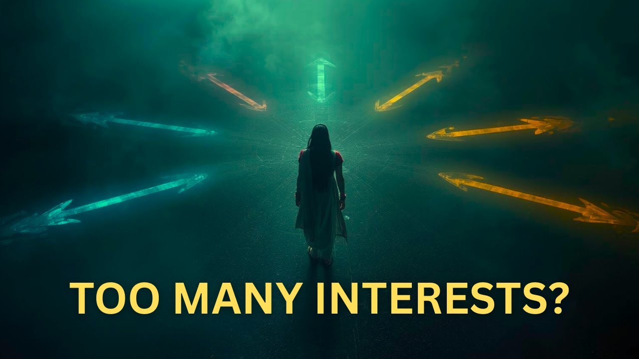 Why Having Too Many Interests Is Not a Problem (It’s a Different Kind of Mind)