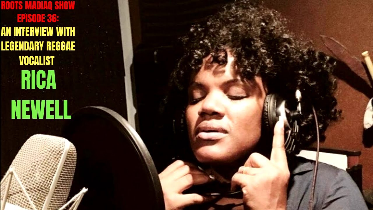 ROOTS MADIAQ SHOW EPISODE 36: An Interview With Legendary Reggae Vocalist Rica Newell