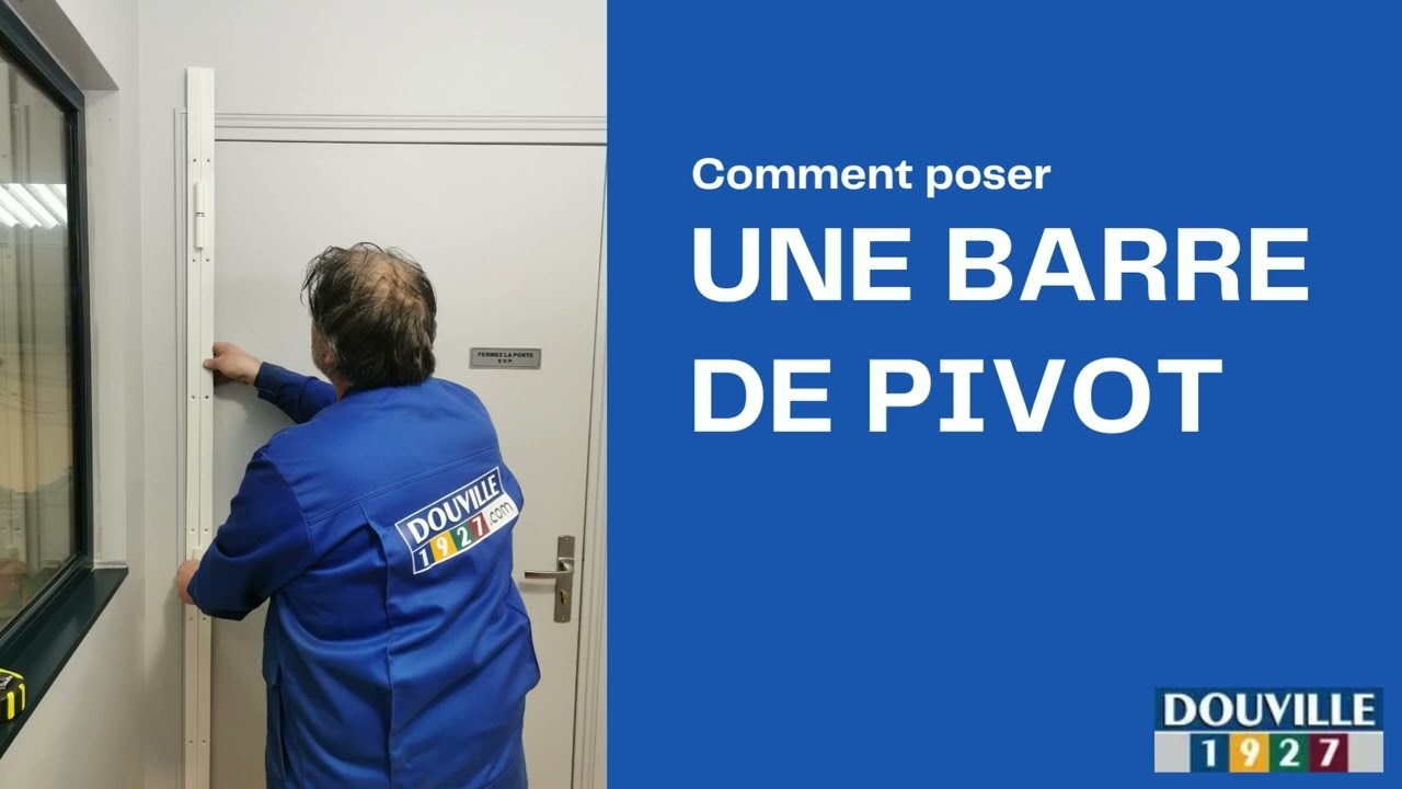 Blindage de porte -  Pose d'une Barre de Pivot