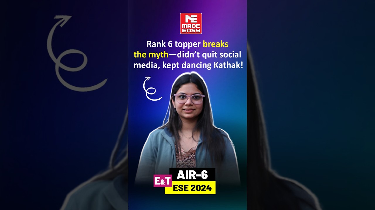 UPSC ESE Rank 6 | Topper Success Without Quitting Social Media or Hobbies! | MADE EASY