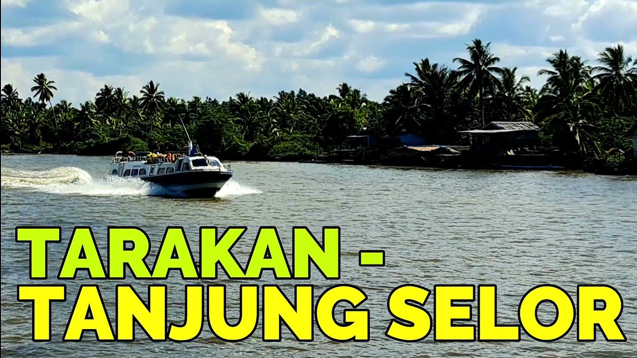 BEGINI PERJALANAN DARI KOTA TARAKAN KE TANJUNG SELOR KALIMANTAN UTARA
