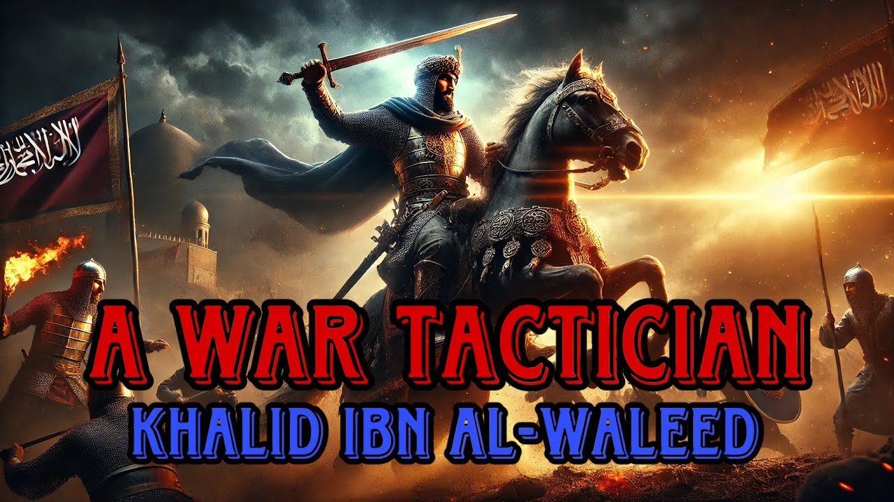 Khalid ibn al-Walid: The Unbeatable Commander of Islam | Mk Faith & Valor
