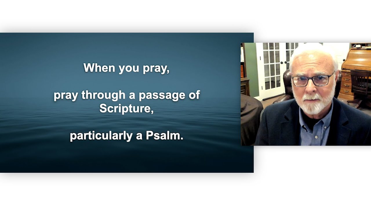 The Psalms and Christian Prayer: Donald Whitney
