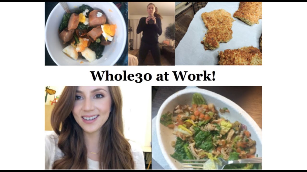 What I Ate:  Whole30 at Work!