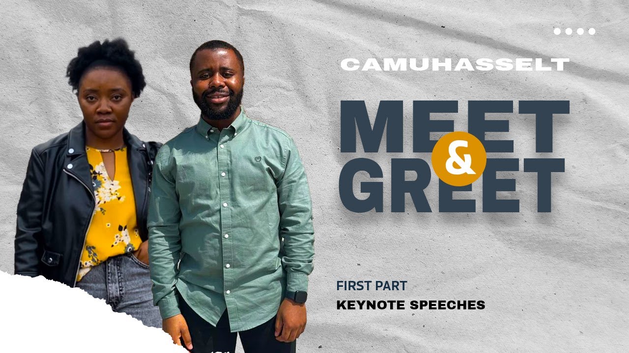 CAMUHASSELT Meet and Greet 2024 | Part 1: Keynote Speeches from Anne Sophie and Dam Nsoh