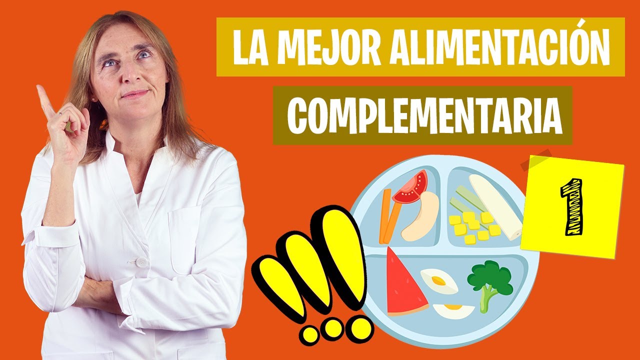 La MEJOR ALIMENTACIÓN COMPLEMENTARIA | Dudas alimentación complementaria | Nutrición infantil