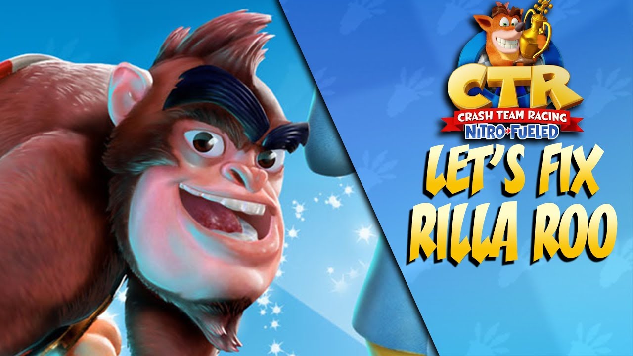 Crash Team Racing: Rilla Roo's Face Needs Fixing...