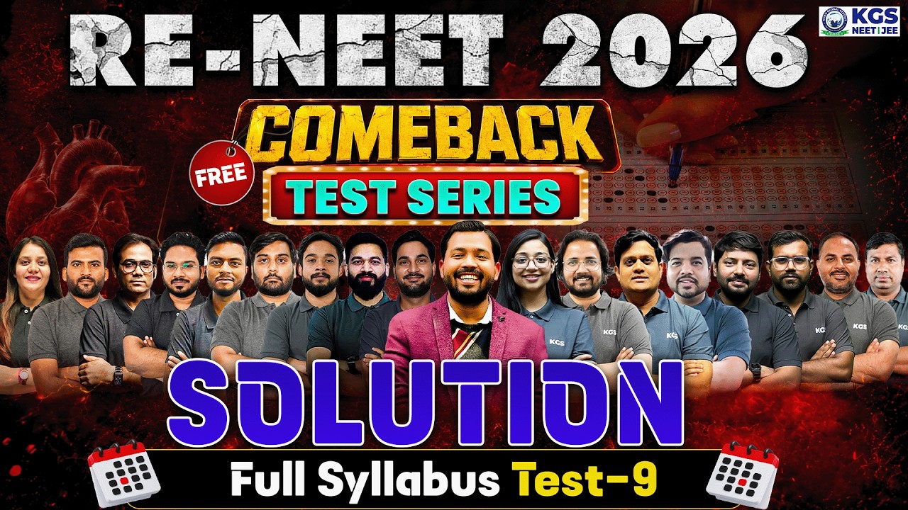 RE-NEET 2026 | Full Syllabus Test- 9 | COMEBACK Test Series | LIVE 🔴 Solution | By KGS Experts