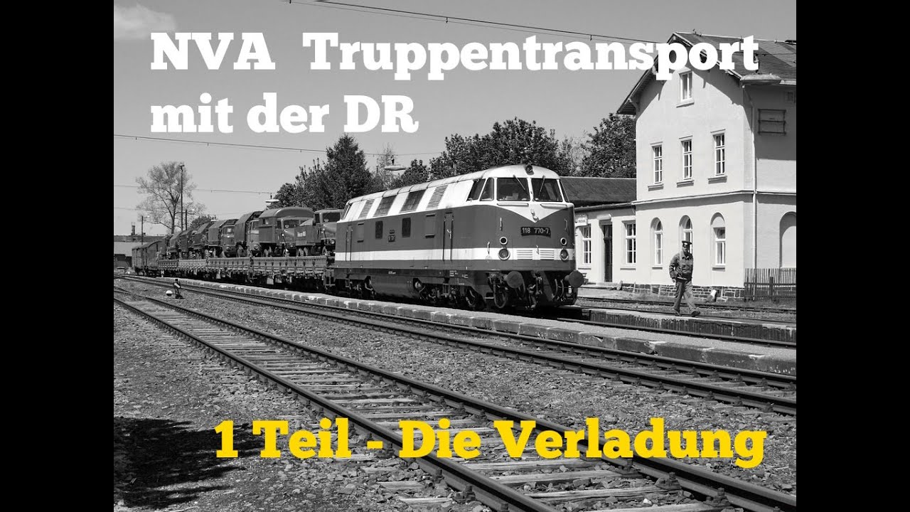 NVA Truppentransport mit der Eisenbahn - 1 Teil - Die Verladung