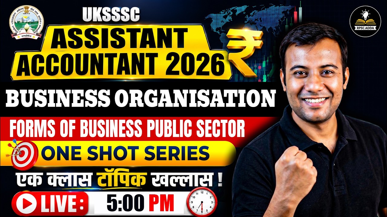 UKSSSC Assistant Accountant 2026 | Business Organisation | Forms of Business: Public Sector