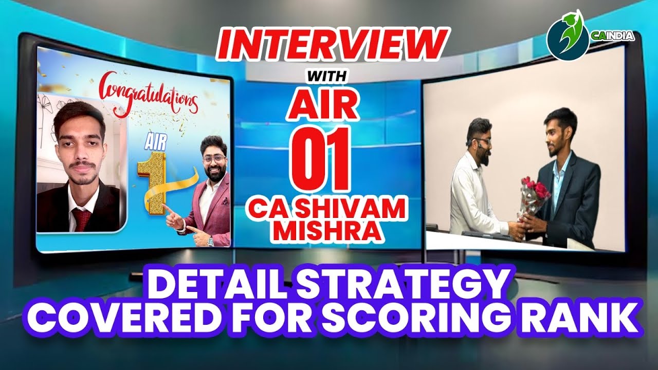 CA Final AIR 1 CA Shivam Mishra Interview for complete Guidnace and Strategy for Rank 🔥